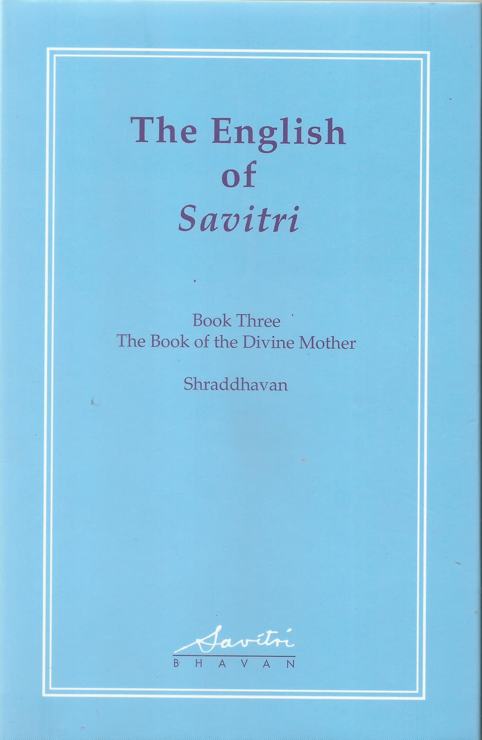 Cover - The English of Savitri, Volume 2