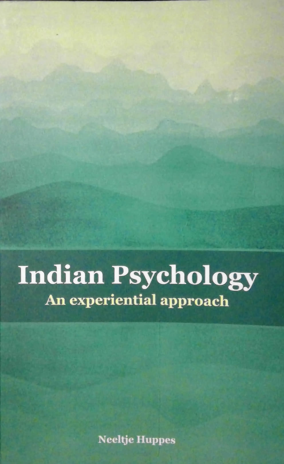 Cover - Indian Psychology, An experiential approach