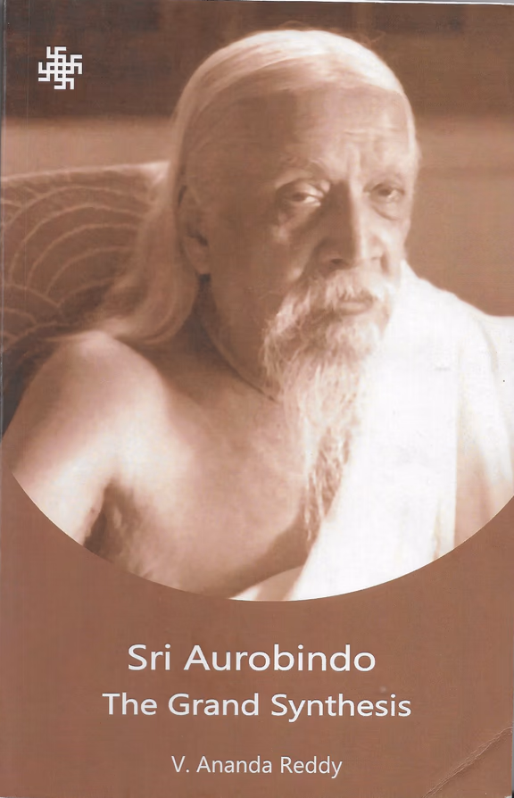 Cover - Sri Aurobindo: The Grand Synthesis